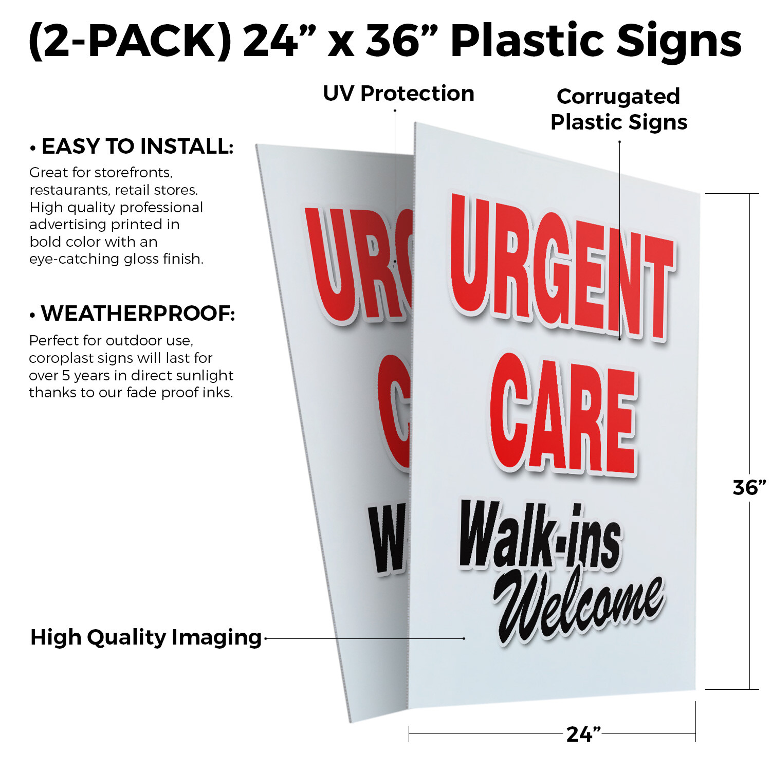 Urgent Care Walk-ins Welcome 24&Prime; x 36&Prime; 2 Pack Of Store Sign Plastic Or Decal