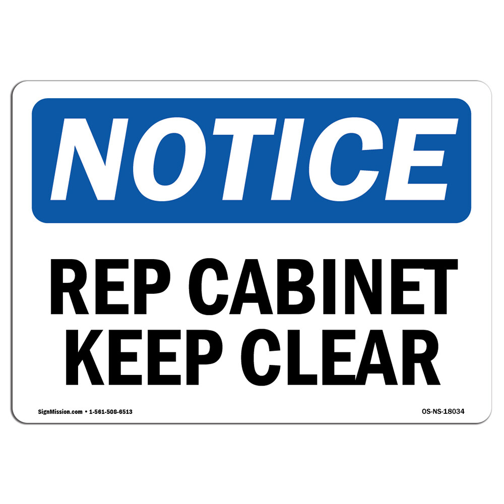Rep Cabinet Keep Clear OSHA Notice Sign Metal Plastic Decal