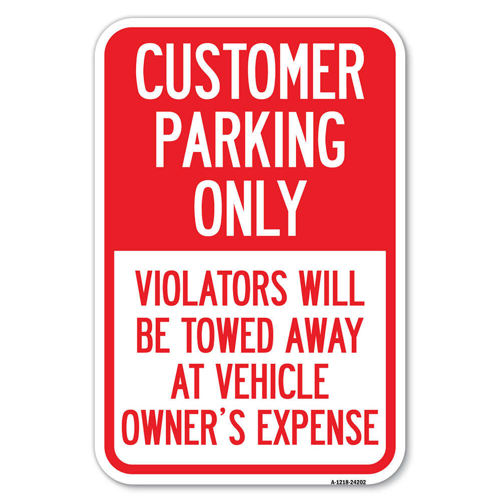 Customer Parking Only Violators Will Be Towed A Heavy Gauge Metal Parking Sign