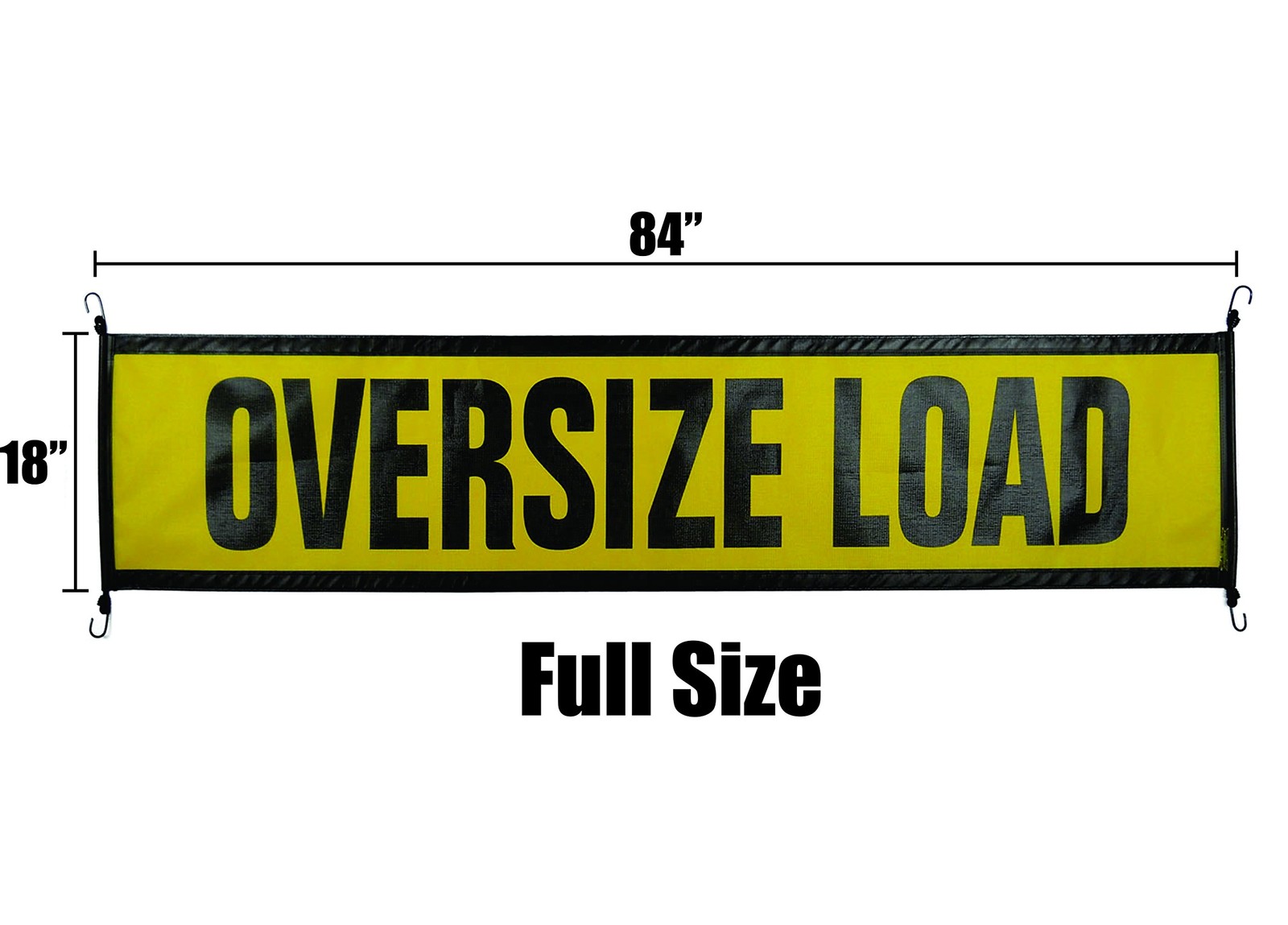 Oversize Warning Products EZ Hook Oversize Load Sign 18&Prime; X 84&Prime; Made in USA