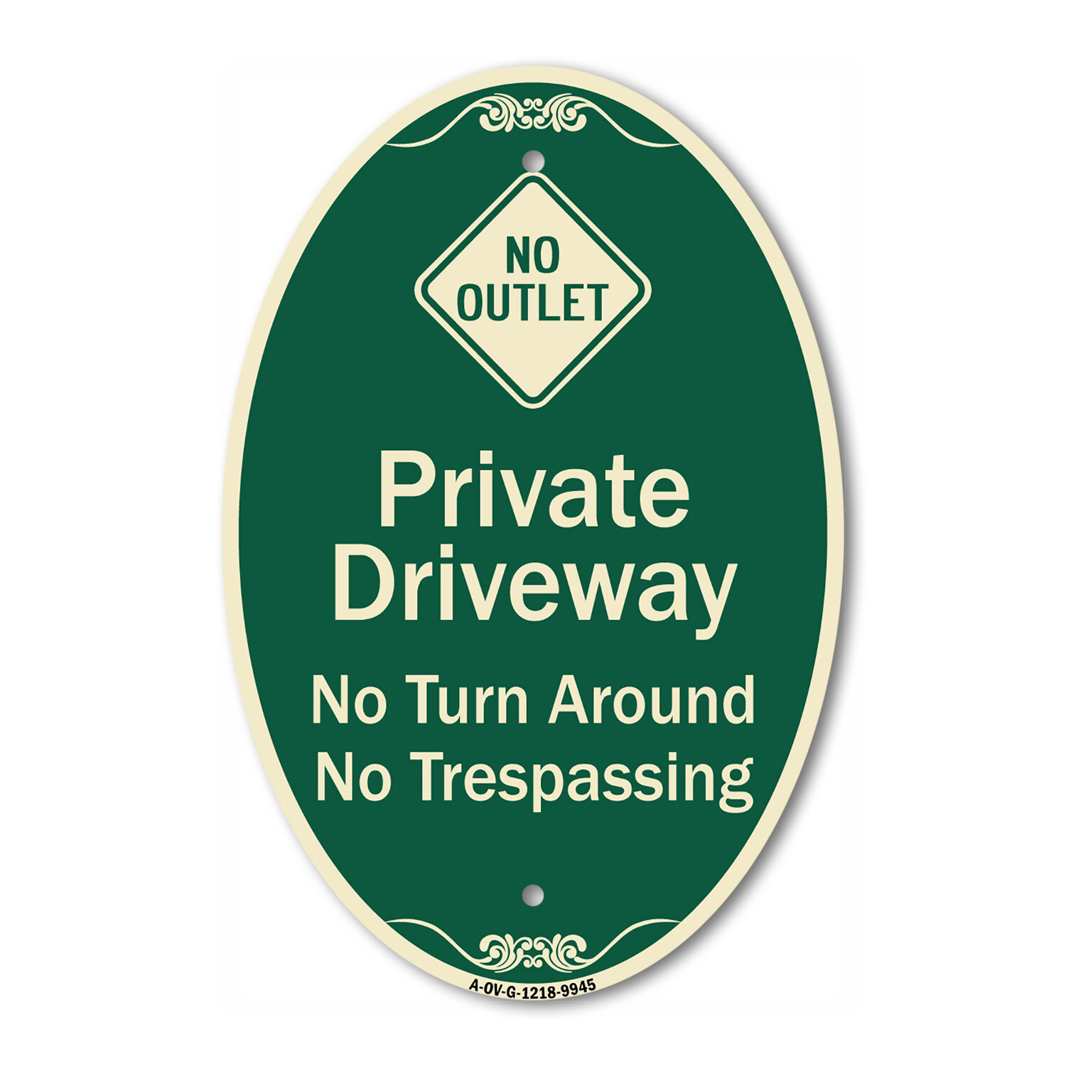 Designer Series Oval – No Turn Around Or Trespassing With No Outlet Symbol