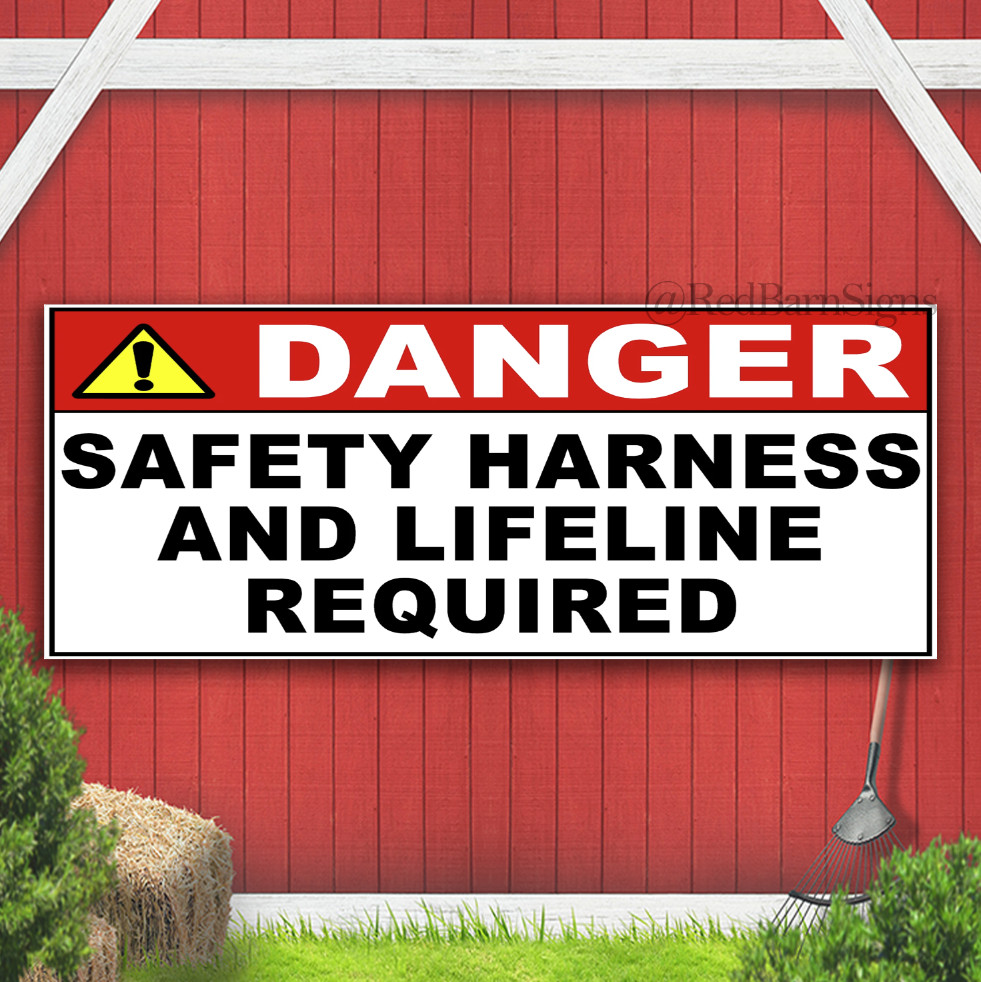 Safety Harness And Lifeline Required Indoor Outdoor Banner Sign with grommets