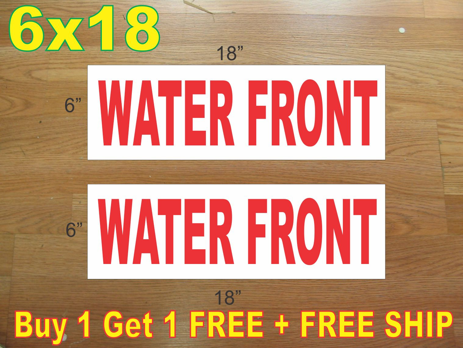6&Prime;x18&Prime; WATER FRONT Red REAL ESTATE RIDER SIGNS Buy 1 Get 1 FREE 2 Sided