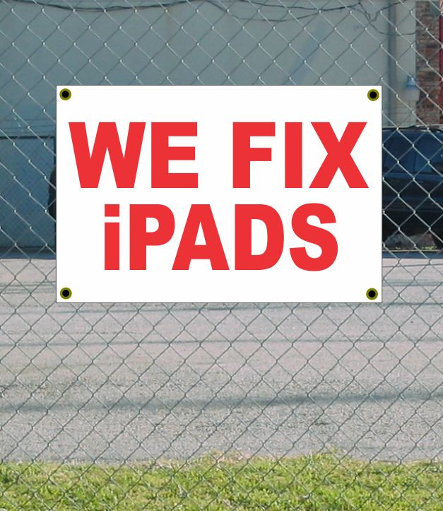 2×3 WE FIX IPADS Red & White Banner Sign NEW Discount Size & Price FREE SHIP