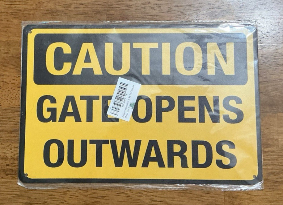 Classic Caution Gate Opens Outwards Sign Yellow Black 8&Prime;x12&Prime; Rust/Sun Proof NEW