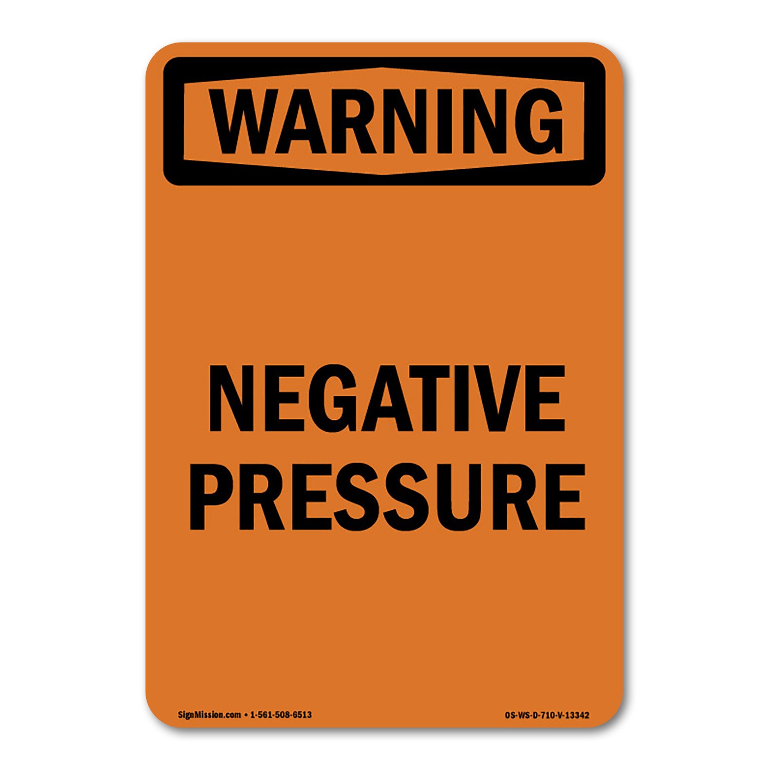 Negative Pressure ANSI Warning Sign Metal Plastic Decal