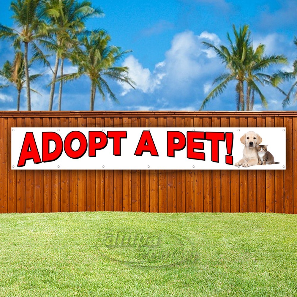 ADOPT A PET Advertising Animals Family Vinyl Banner Flag Sign USA XL02322