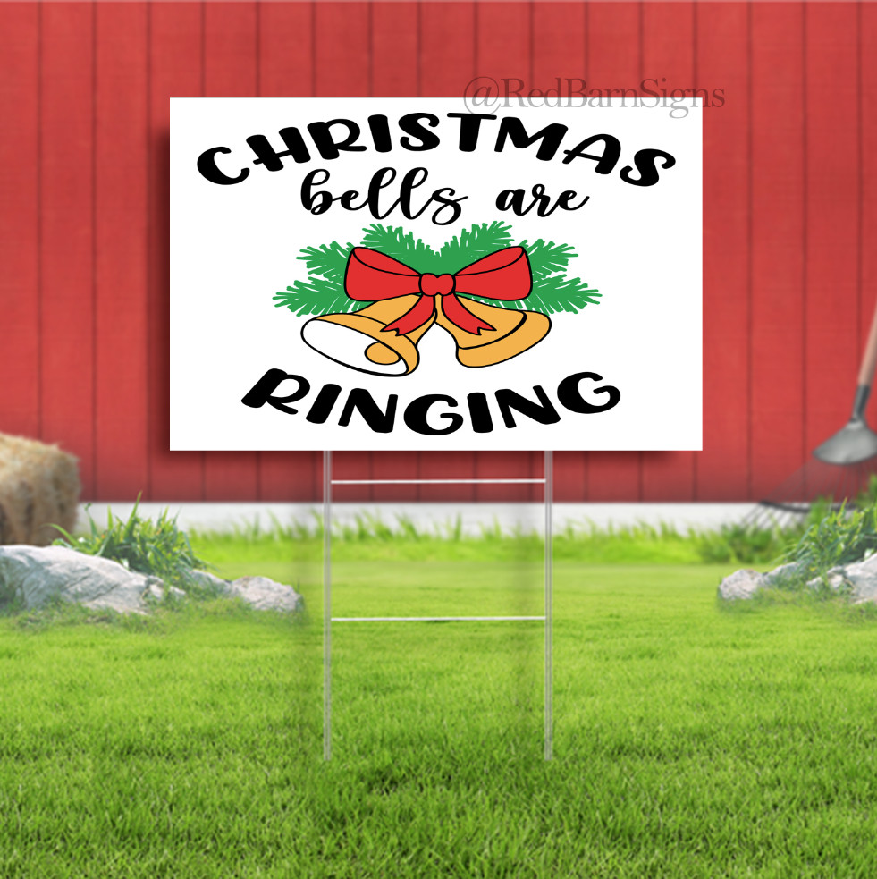 Christmas bells are ringing Indoor Outdoor Yard Sign with metal stakes