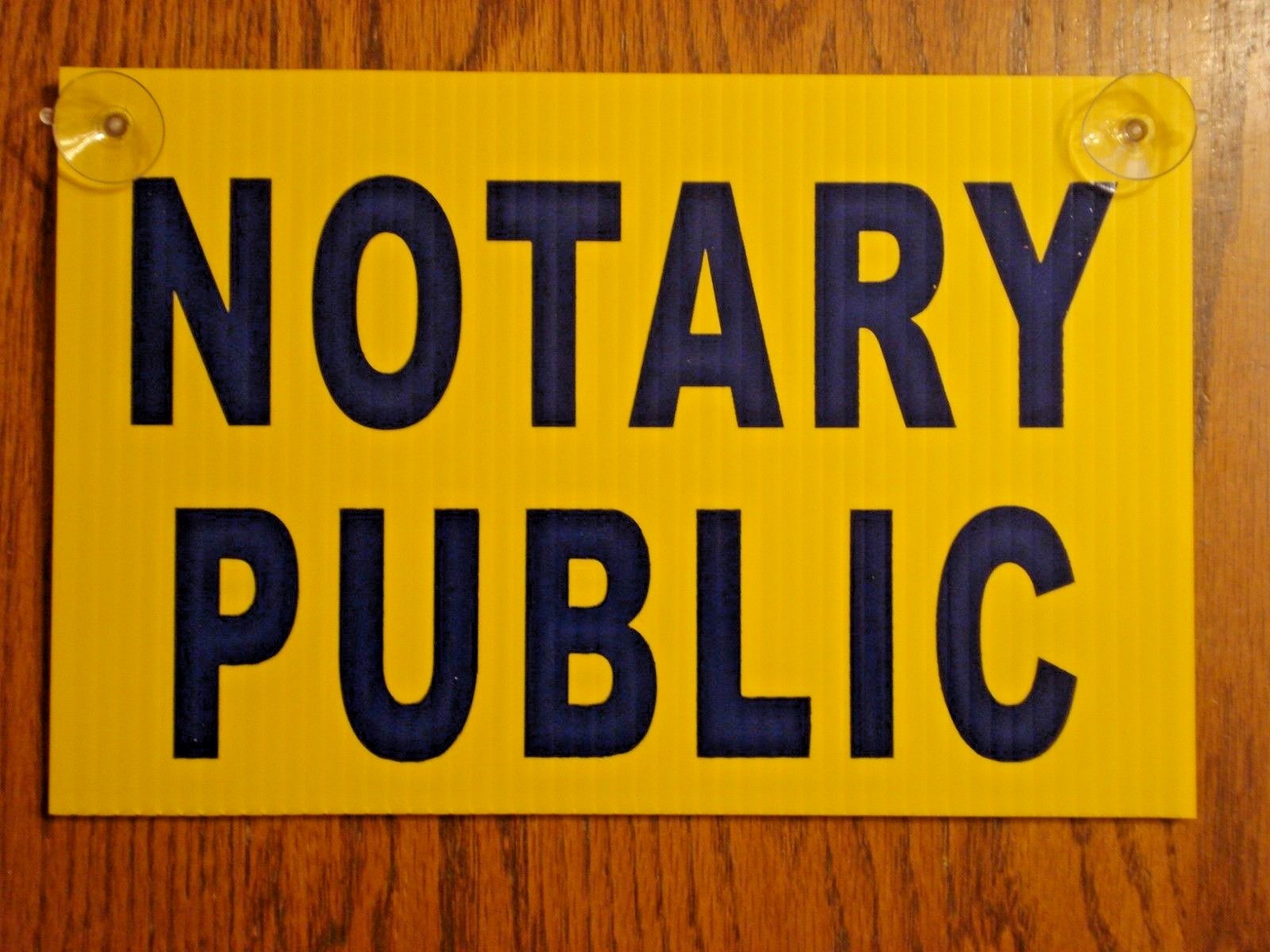 NOTARY PUBLIC Coroplast SIGN with Suction Cups 8&Prime;x12&Prime; Horizontal Blue on Yellow