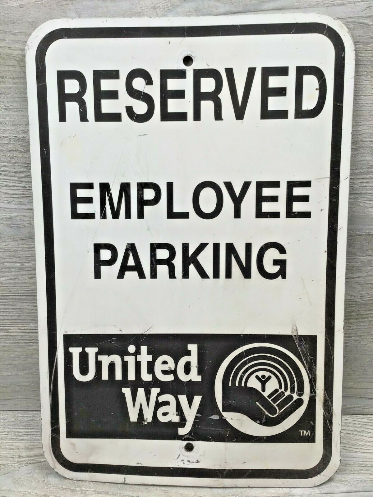 Retired United Way Reserved Employee Parking Metal Sign 12&Prime;x18&Prime; #2