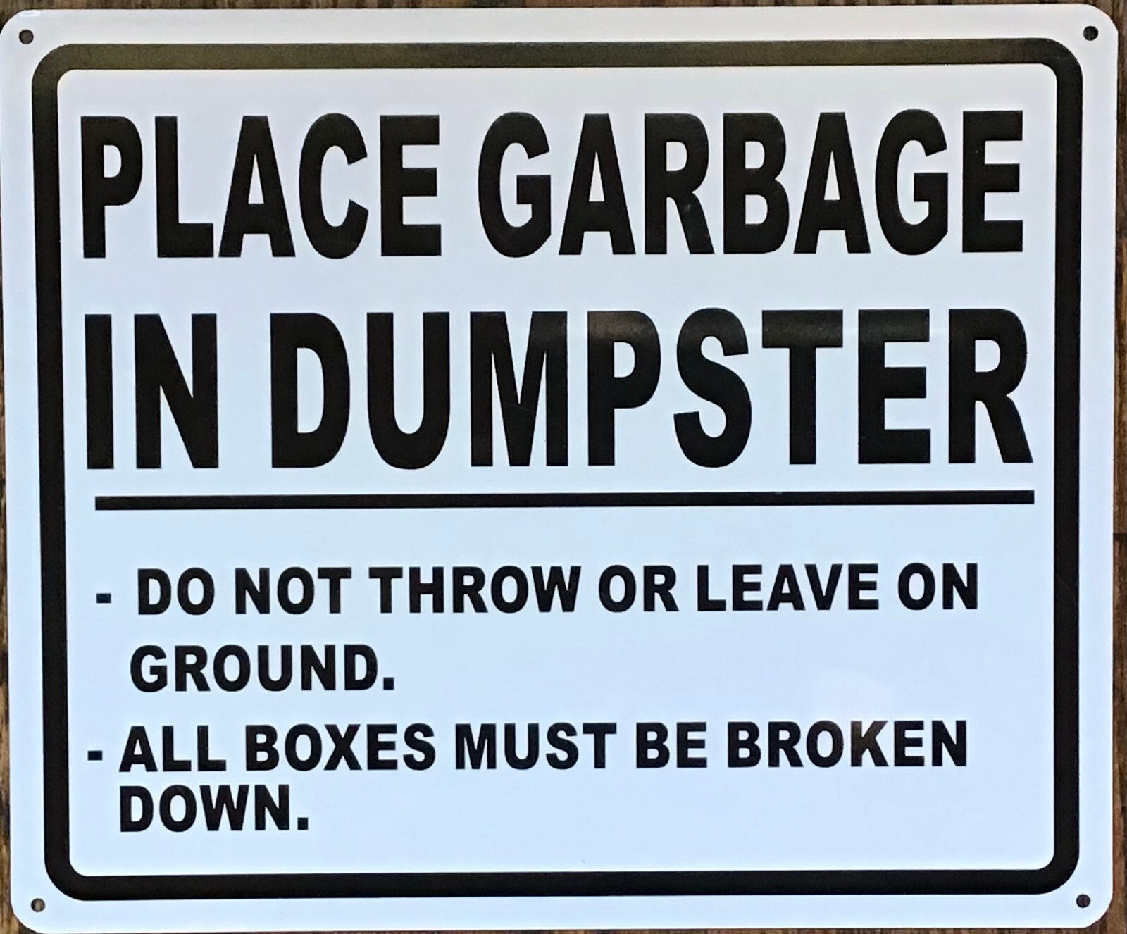PLACE GARBAGE IN DUMPSTER SIGN (10X12 WHITE BACKGROUND,ALUMINUM)-REF24-1027