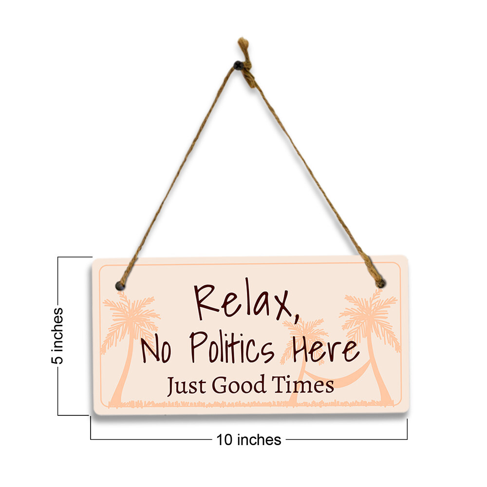 Keep Calm And Leave Politics At The Door Hanging Sign (5 x 10&Prime;) | Home Decor