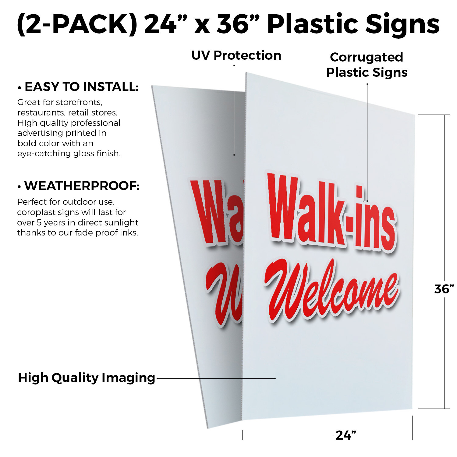 Walk-ins Welcome 24&Prime; x 36&Prime; 2 Pack Of Store Sign Plastic Or Decal