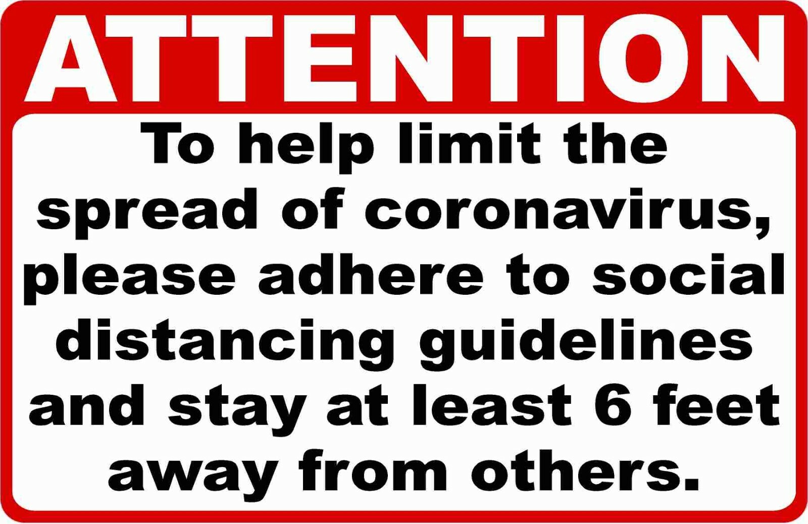 Attention Coronovirus Social Distancing Sign. Size Options.