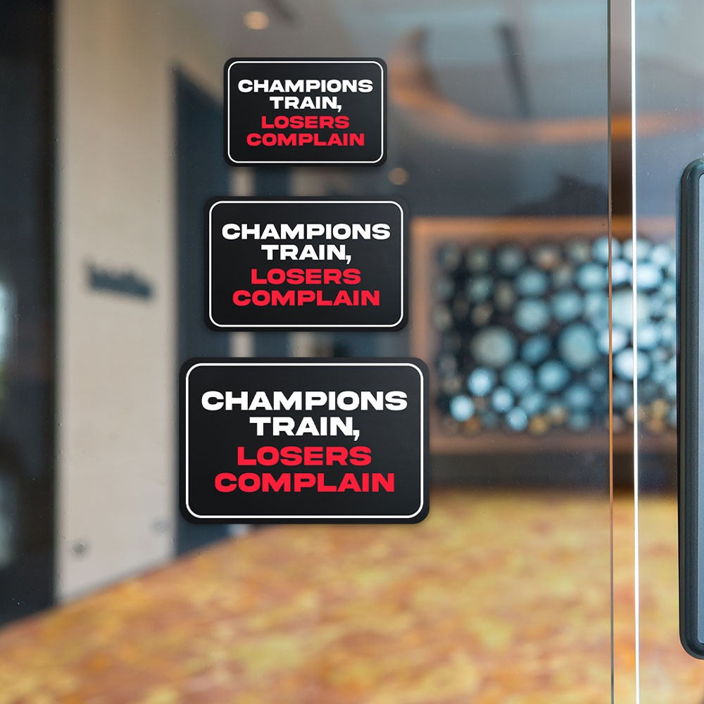Classic Framed Plus Champions Train, Losers Complain Door or Wall Sign