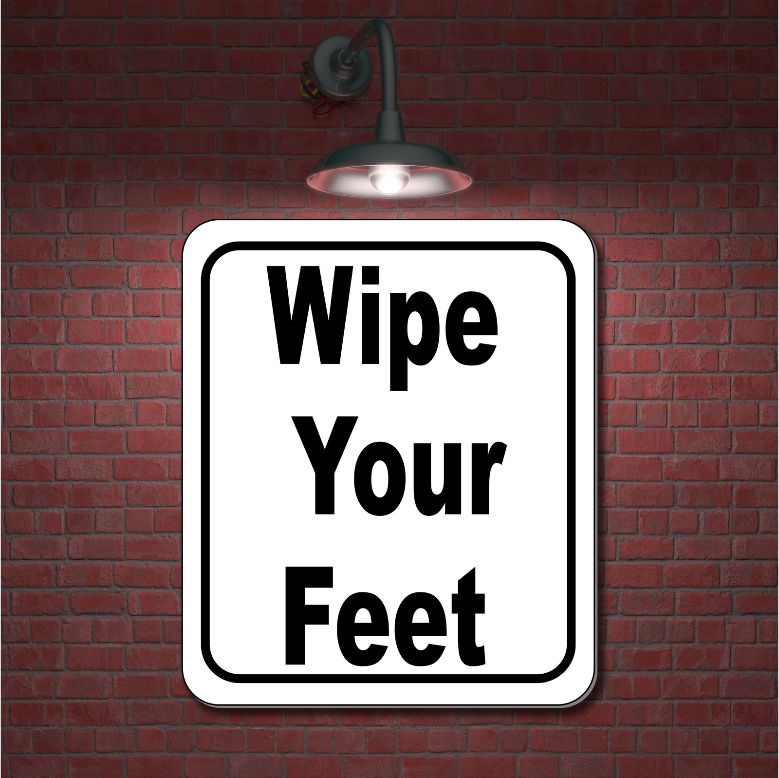 Wipe your feet classic Aluminum Composite Sign