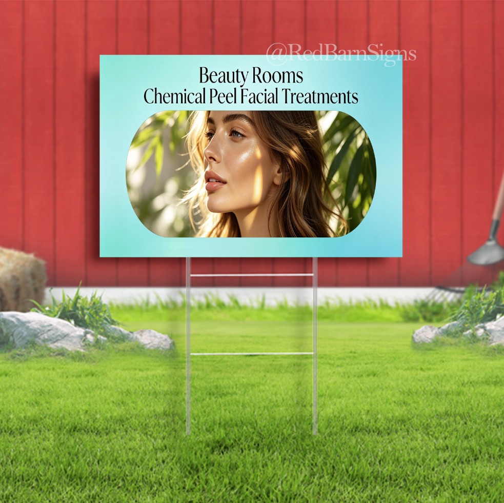 Beauty Rooms Chemical Peel Facial Treatments Indoor Outdoor Yard Sign with metal