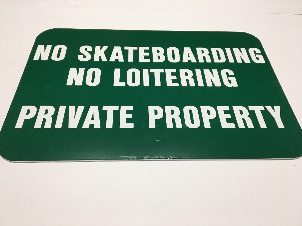 Metal Sign:18&Prime;x12&Prime;No Skateboarding No Loitering Private Property-Dk Green Backgr