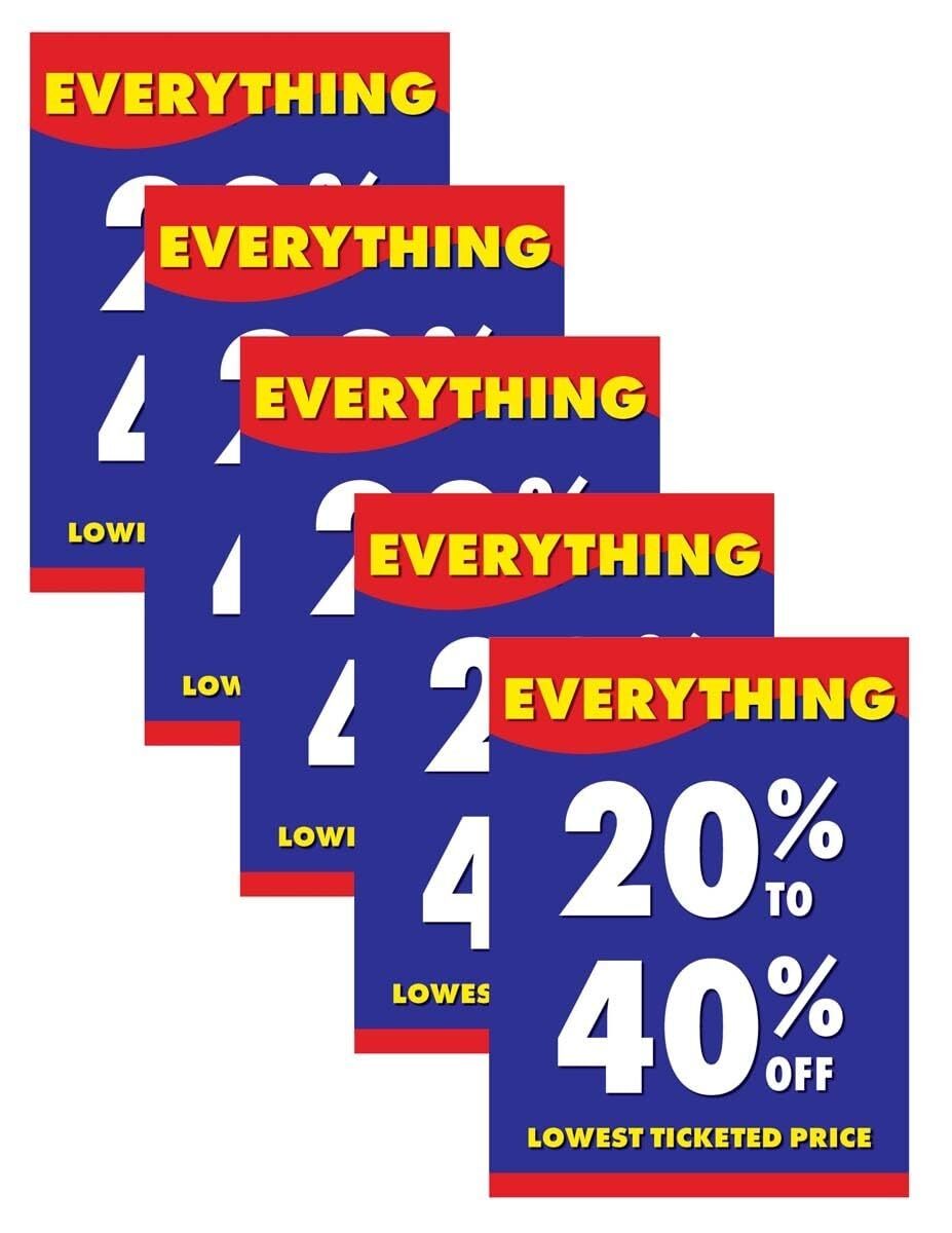 Everything 20 To 40 Off | Retail Window Display Sign | 18&Prime;W x 24&Prime;H | 5 Pack