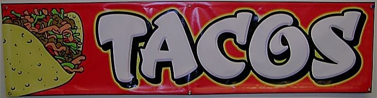 Taco Tacos Vinyl Banner Sign – Concession – 15oz Heavy Duty