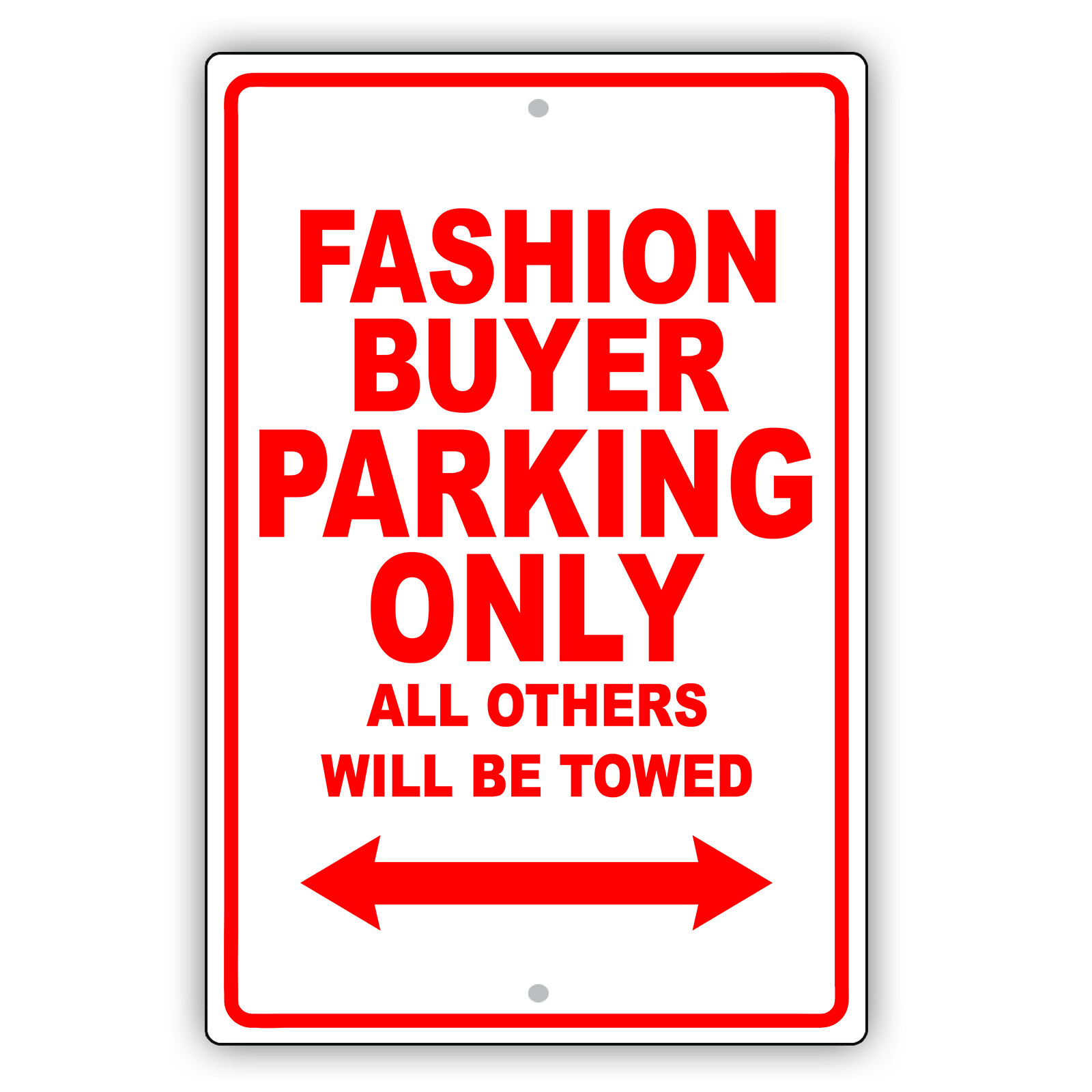Fashion Buyer Parking Only Gift Wall Decor Novelty Garage Aluminum Metal Sign