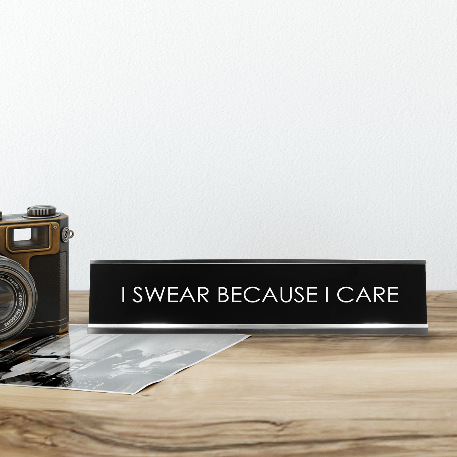I Swear Because I Care Novelty Desk Sign