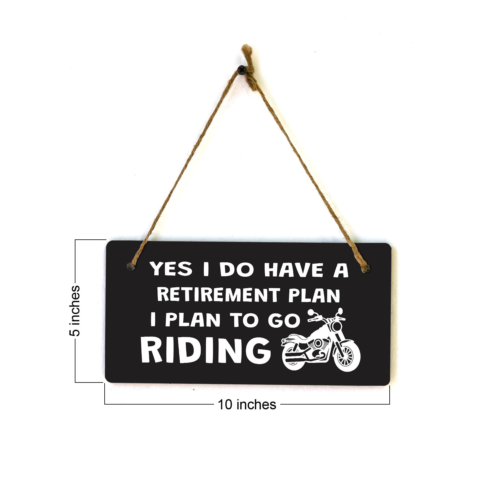 Yes I Do Have A Retirement Plan I Plan To Go Riding 5&Prime; x 10&Prime; Hanging Sign