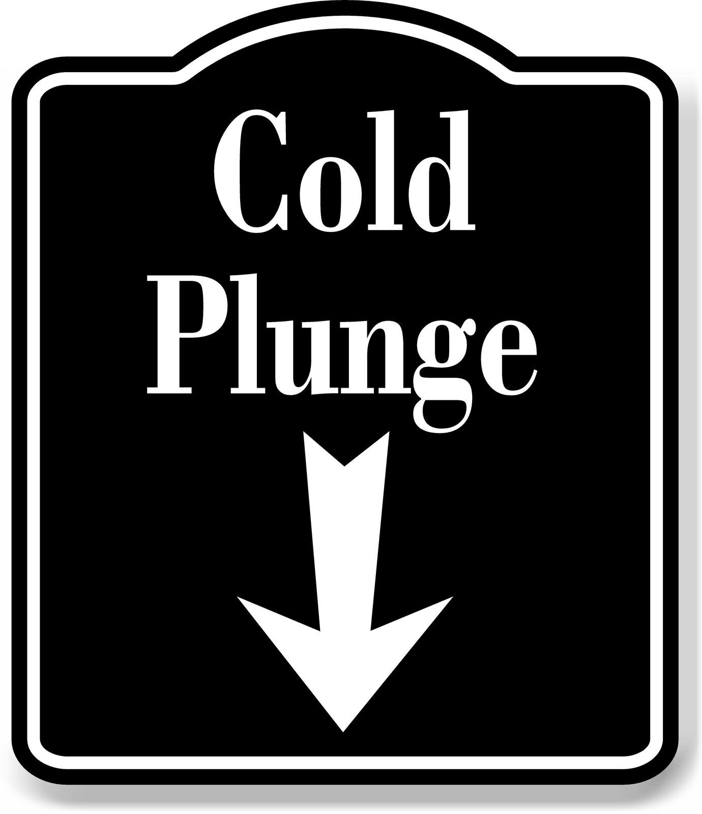 Cold Plunge Down Arrow BLACK Aluminum Composite Sign
