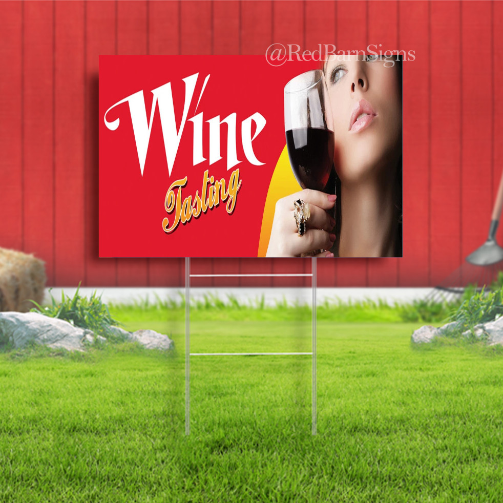 WINE TASTING Indoor Outdoor Yard Sign with metal stakes