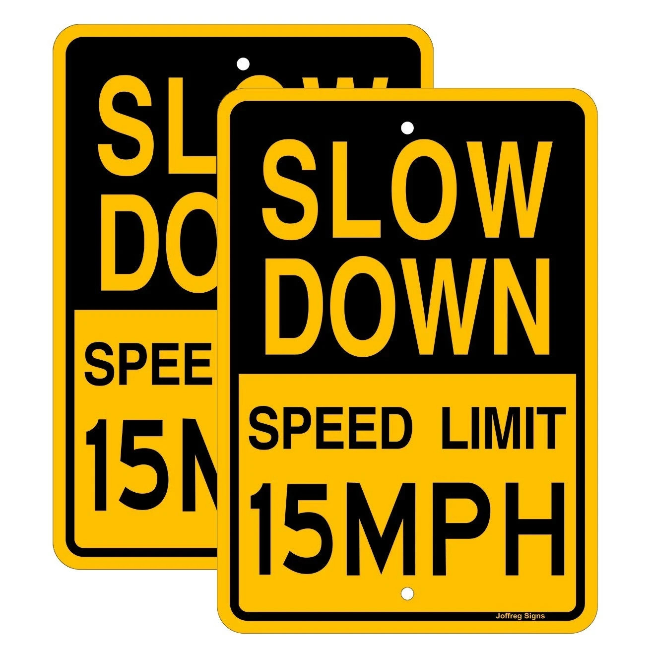 Slow Down Speed Limit 15 MPH Sign17 x12 InchesReflective Aluminum 2 Pack