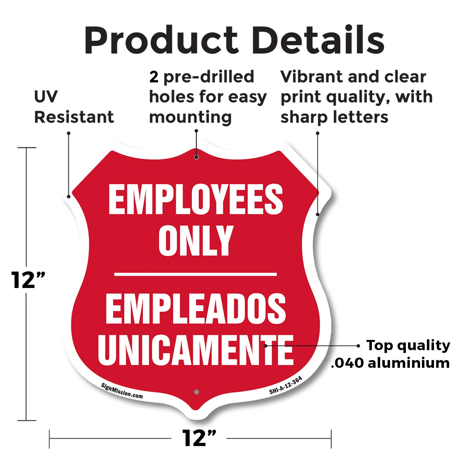 Bilingual Employees Only Shield Sign Empleados Unicamente (E Shield Shaped Sign
