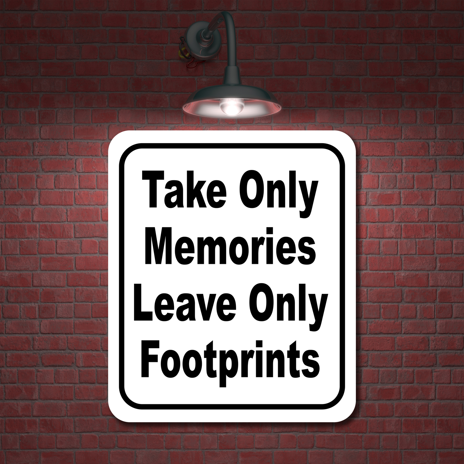 Take only memories leave only footprints classic Aluminum Composite Sign