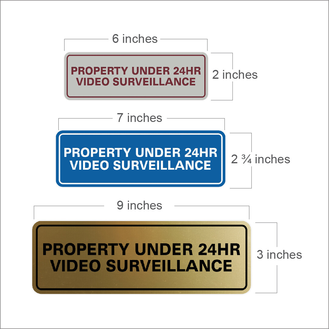 Standard Property Under 24 Video Surveillance Sign