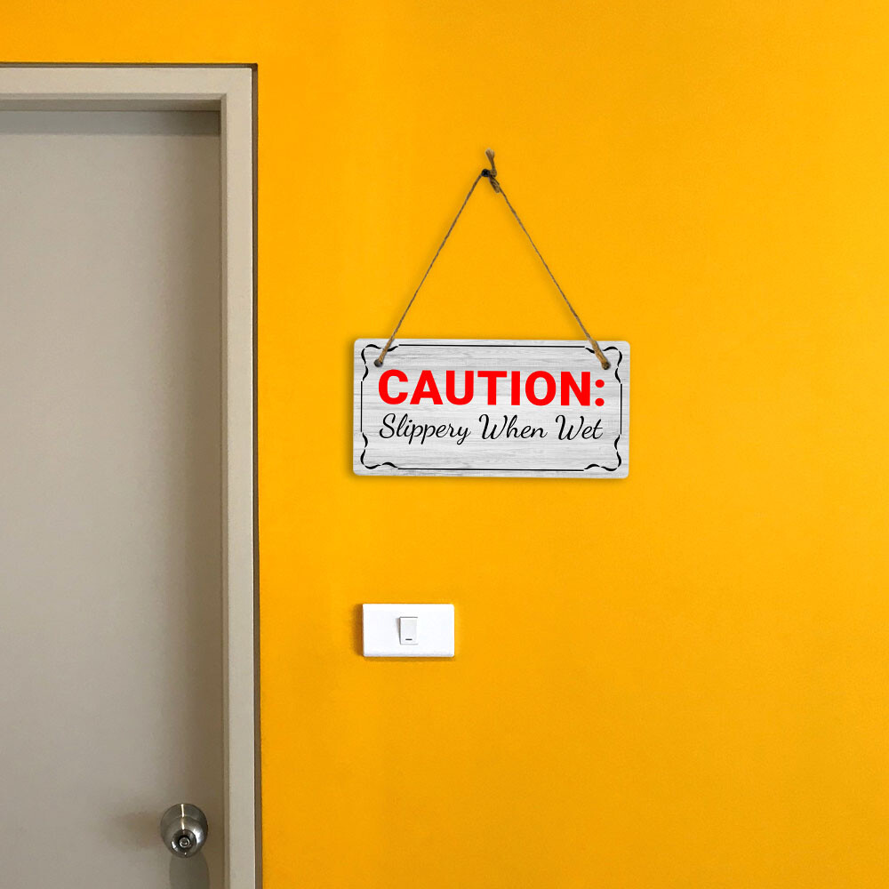 Caution: Slippery When Wet 5×10 Hanging Plus Wall or Door Sign