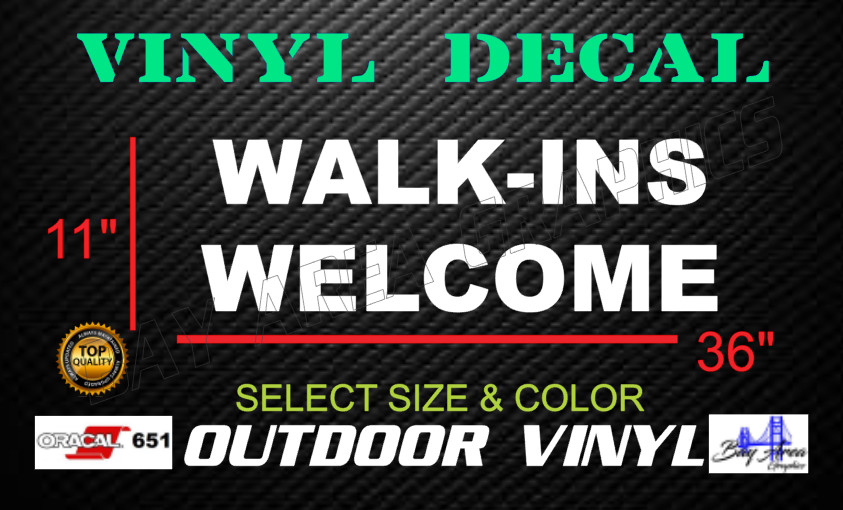 WALK-INS WELCOME Text Vinyl Lettering Storefront Window Decal Business Sign