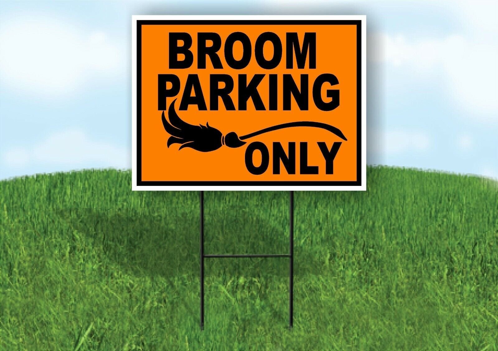 BROOM PARKING ONLY ORANGE BLACK Yard Sign with Stand LAWN SIGN