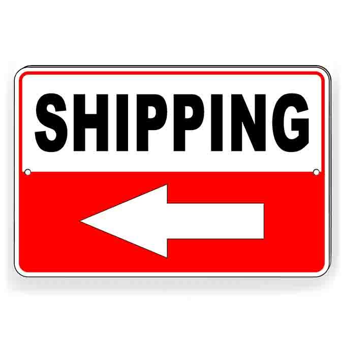 Shipping Arrow Left Metal Sign Or Decal 6 SIZES warehouse shipping instructions
