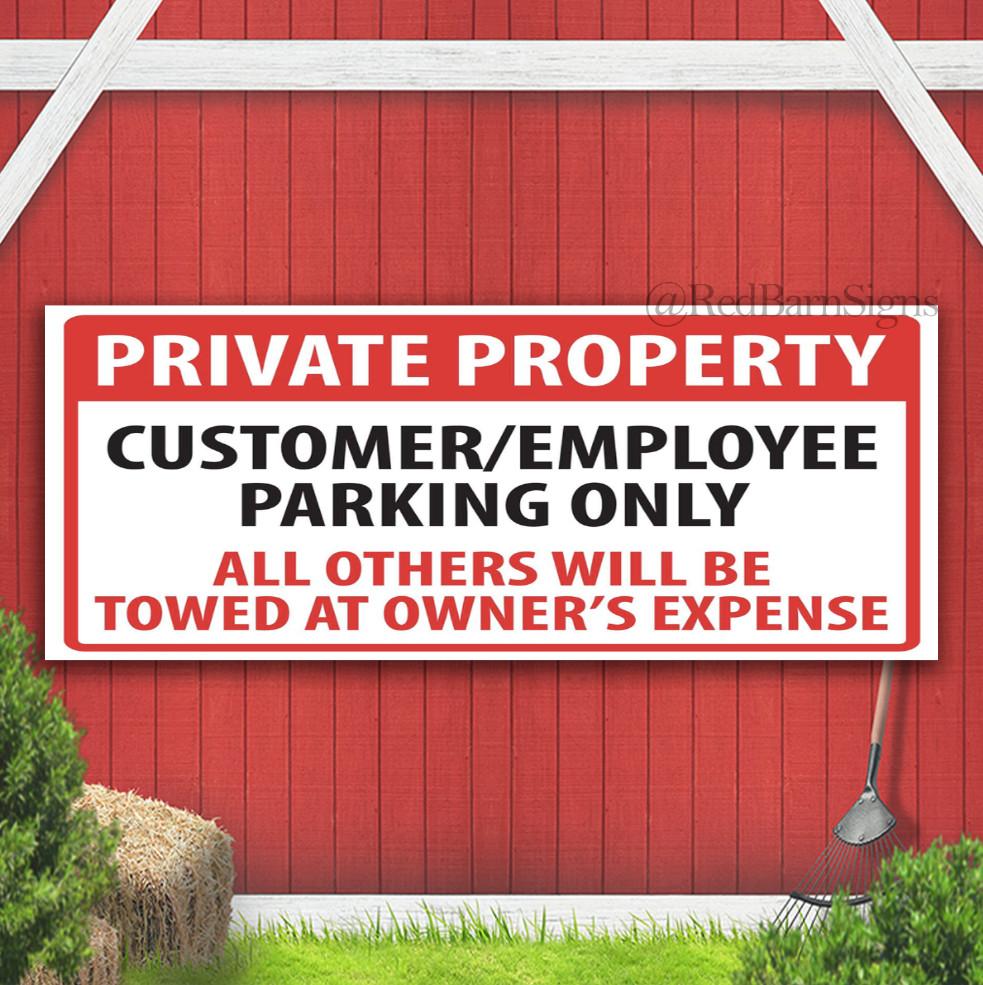 Private Property Customer-Employee Parking Only Indoor Outdoor Banner Sign