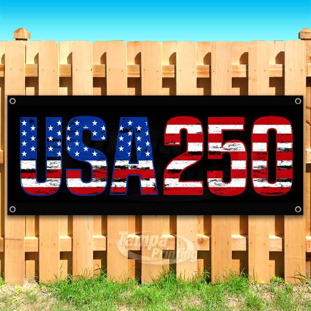 USA 250 Advertising America Independence Vinyl Banner Flag Sign USA SB11230