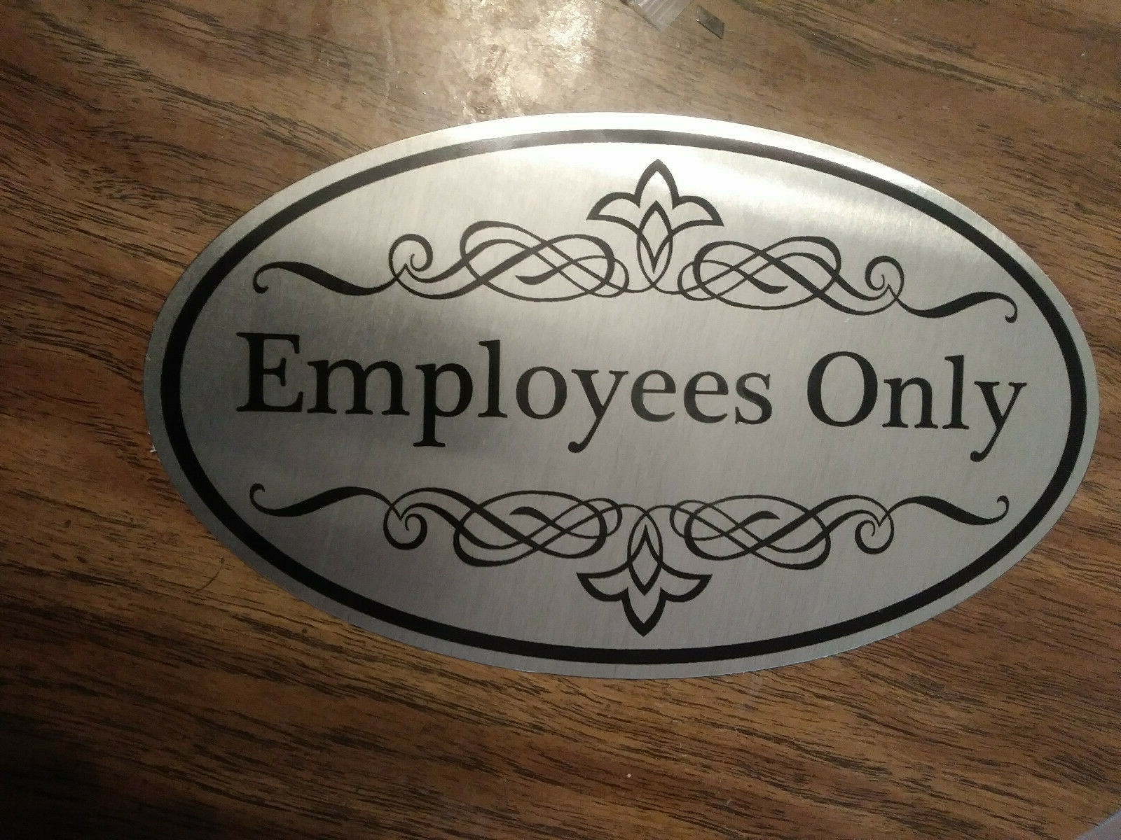 Employees Only Sign Aluminum 12&Prime; x 7&Prime; Oval Wall Or Door Sign – CHOICE OF COLORS