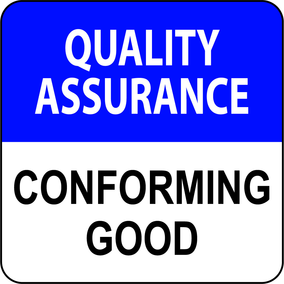 QUALITY ASSURANCE CONFORMING GOOD | Adhesive Vinyl Sign Decal