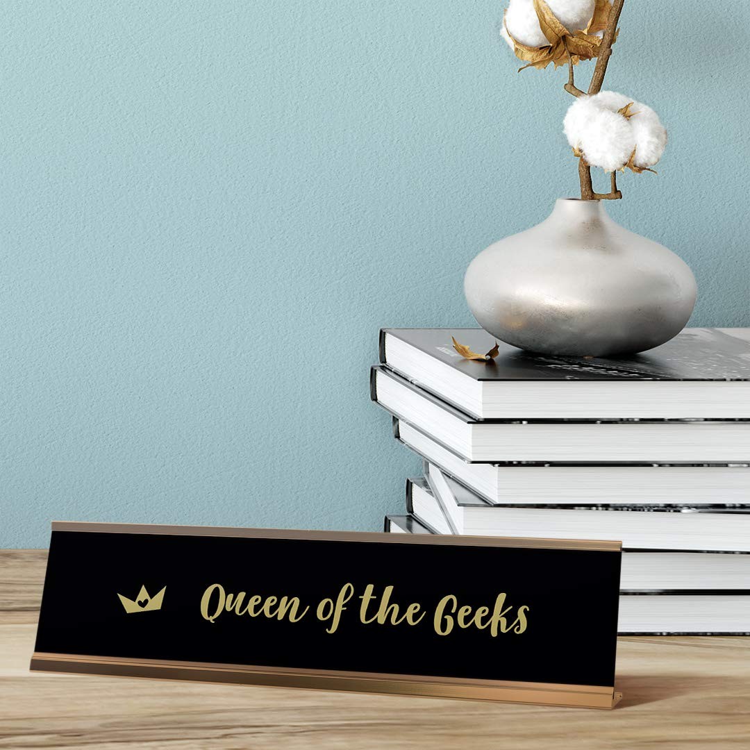 Queen Of The Geeks Desk Sign, novelty nameplate (2 x 8&Prime;)