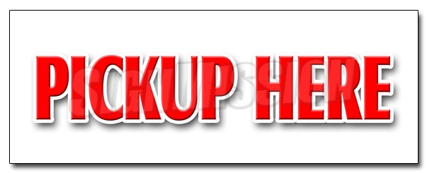 PICK-UP HERE DECAL sticker food ice cream fair carnival vendor pick up