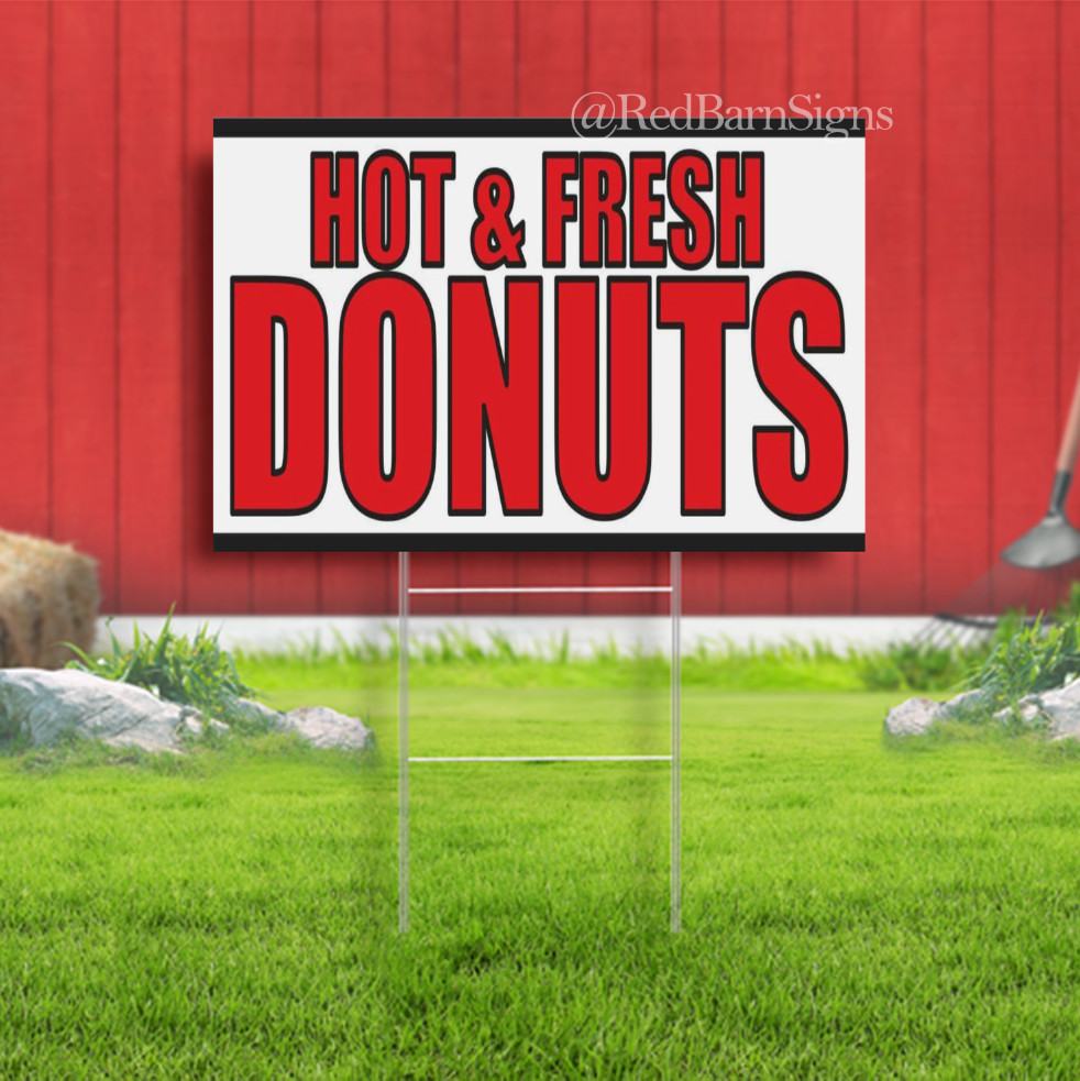HOT FRESH DONUTS sweetshop Bakery bar tea Indoor Outdoor Yard Sign with metal