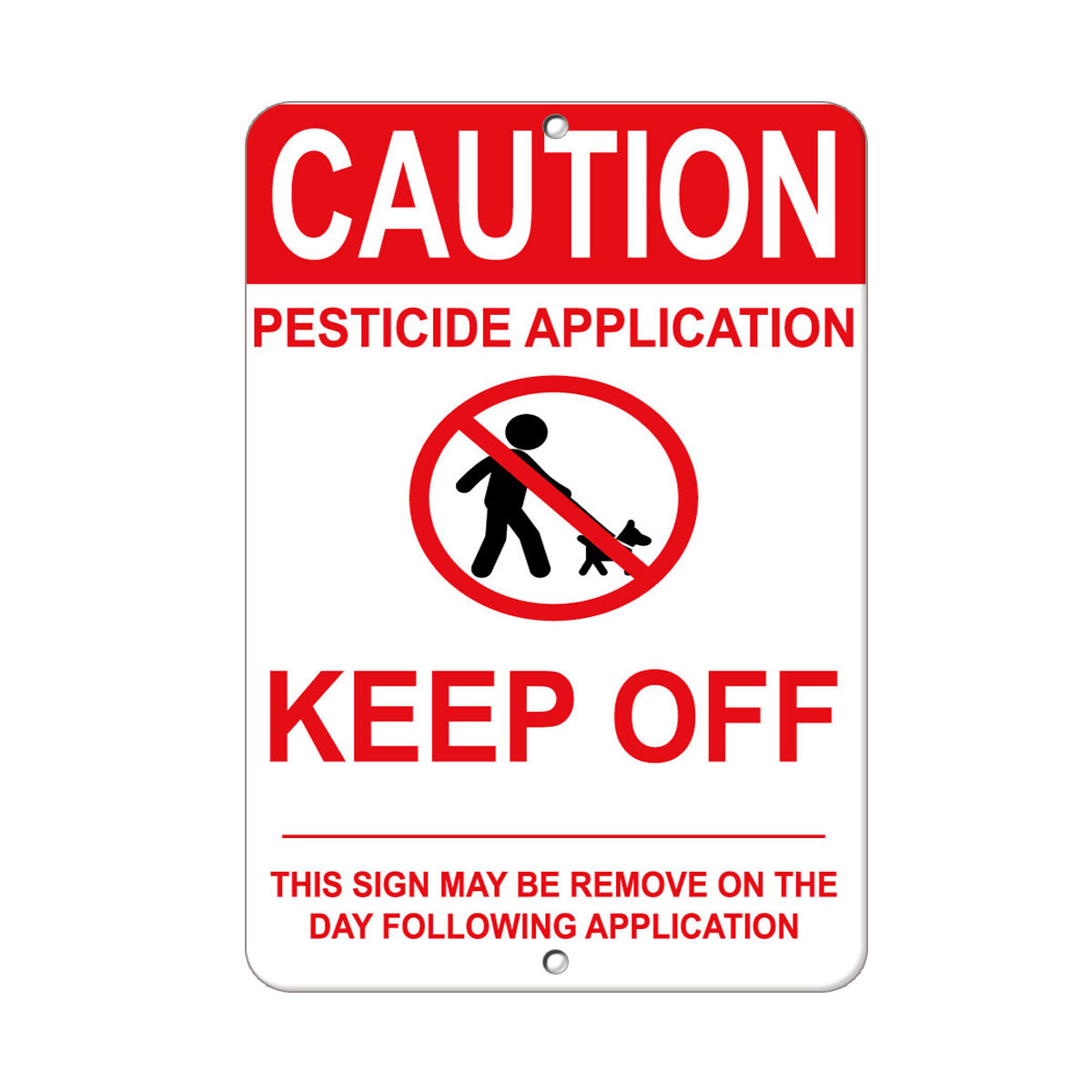 Vertical Metal Sign Multiple Sizes Pesticide Application Keep off May Removed