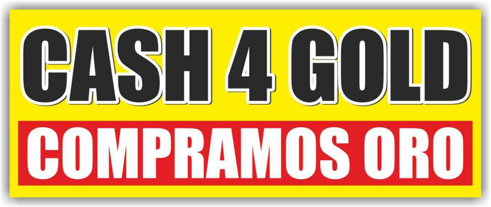 CASH 4 GOLD COMPRAMOS ORO Advertising Banner Vinyl Mesh Sign pawn loan finance