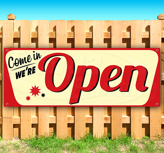 COME IN WE&rsquo;RE OPEN Advertising Vinyl Banner Flag Sign 15&Prime; 18&Prime; 24&Prime; 30&Prime; 48&Prime; 52&Prime;
