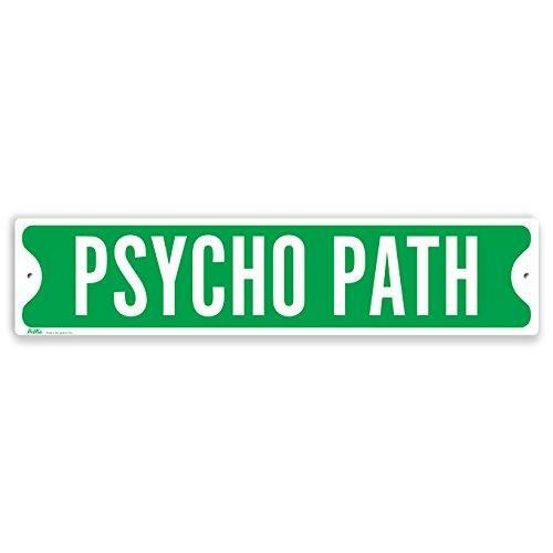 PetKa Signs and Graphics PKSS-0005-NA_18x4&Prime;Psycho Path » Aluminum Sign, 18&Prime; x 4&Prime;,