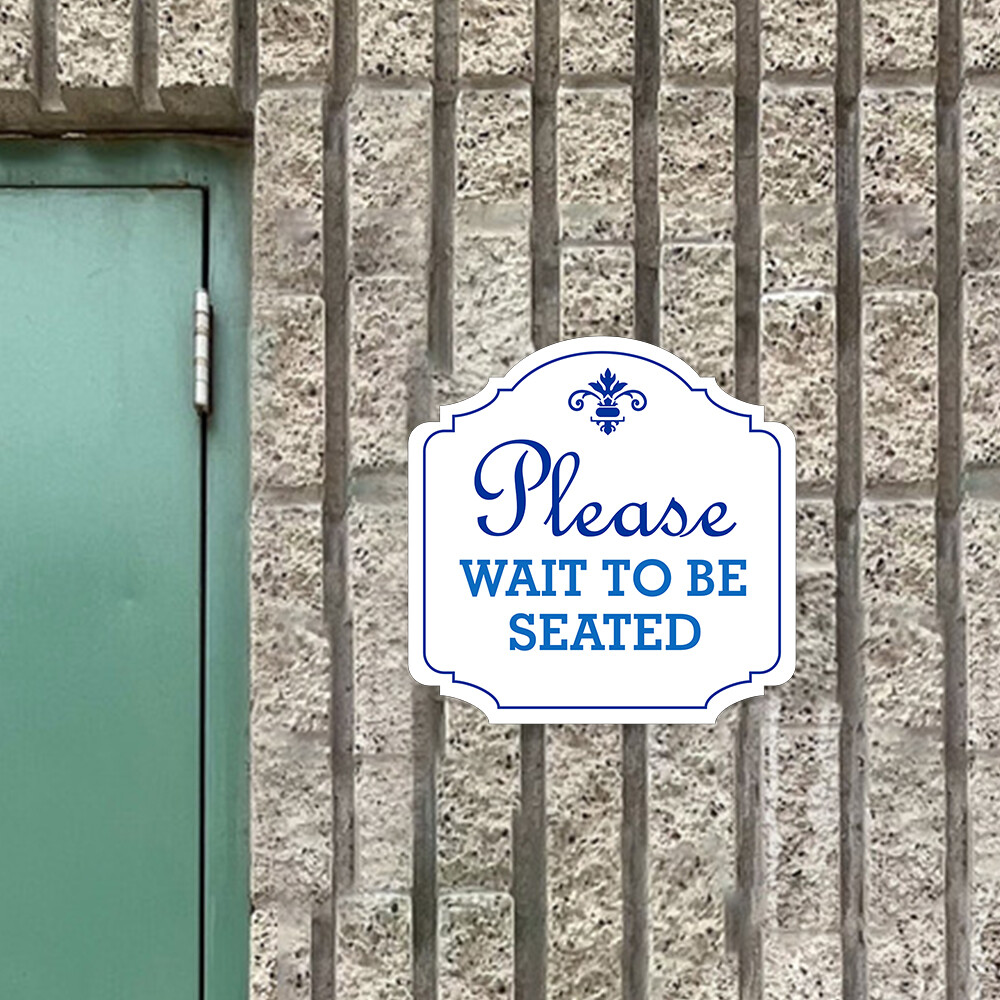Heritage Plus Please Wait To Be Seated Wall or Door Sign | Business Signage