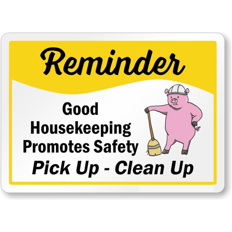 Good Housekeeping Promotes Safety Aluminum Weatherproof Sign b01760